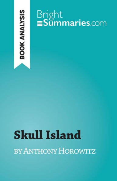 Skull Island: By Anthony Horowitz - 9782808697910