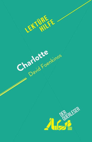 Charlotte: Von David Foenkinos (German Edition) - 9782808698245