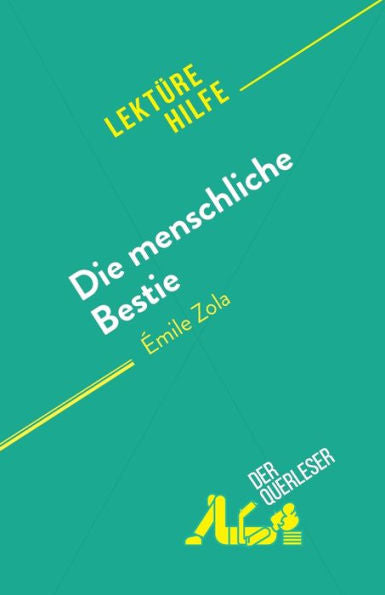 Die Menschliche Bestie: Von emile Zola (German Edition) - 9782808698290