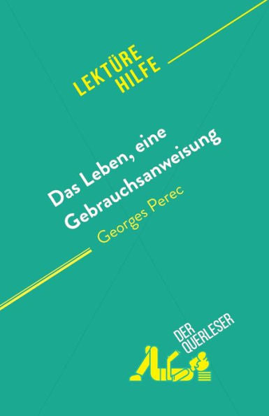 Das Leben, Eine Gebrauchsanweisung: Von Georges Perec (German Edition) - 9782808698337