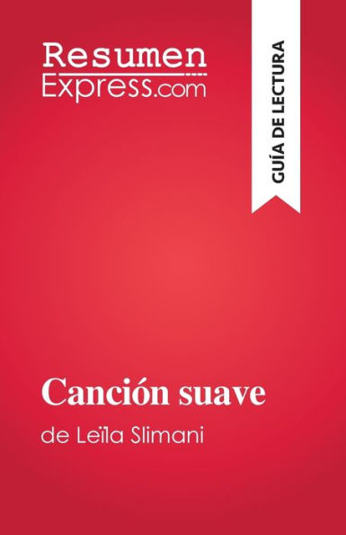 Canción Suave: De Leila Slimani (Spanish Edition) - 9782808698450