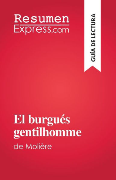 El Burgues Gentilhomme: De Molière (Spanish Edition) - 9782808698474