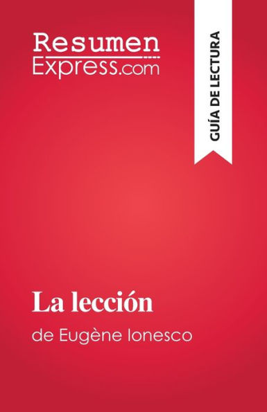 La Lección: De Eugène Ionesco (Spanish Edition) - 9782808698481