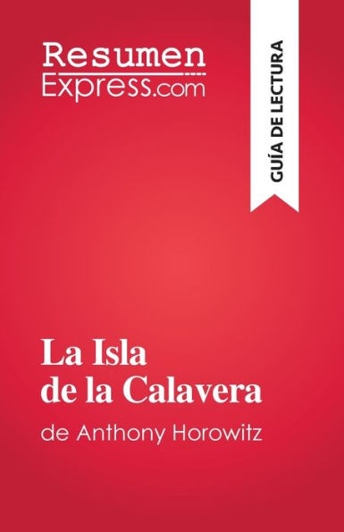 La Isla De La Calavera: De Anthony Horowitz (Spanish Edition) - 9782808698511