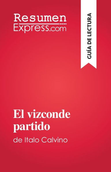 El Vizconde Partido: De Italo Calvino (Spanish Edition) - 9782808698610