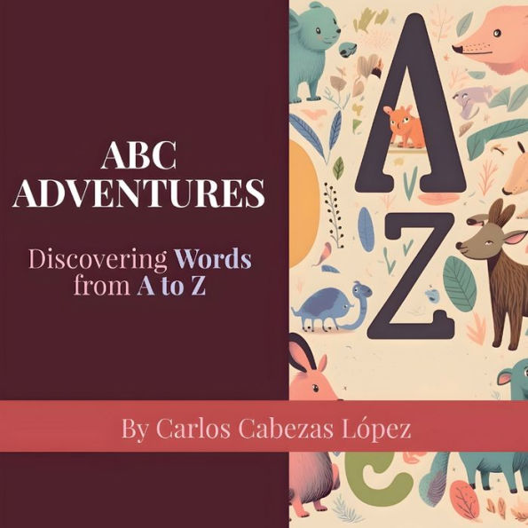 Abc Adventures: Discovering Words From A To Z - 9782863778630