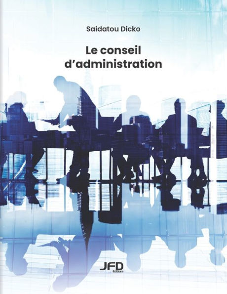 Le Conseil D'Administration (French Edition)
