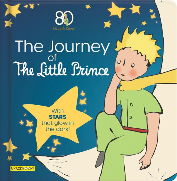 The Journey Of The Little Prince: With Stars That Glow In The Dark! - 9782898024979