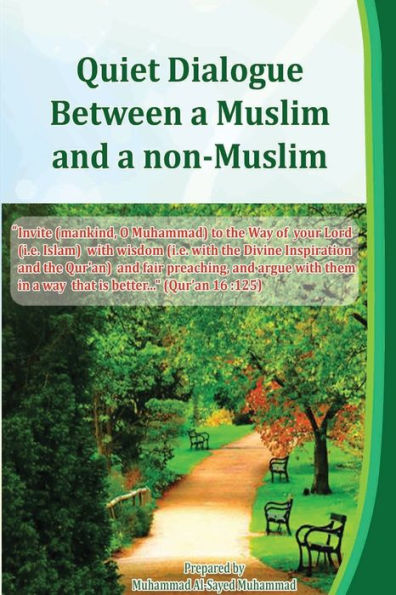 Quiet Dialogue Between A Muslim And A Non-Muslim