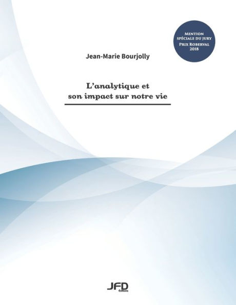 L'Analytique Et Son Impact Sur Notre Vie (French Edition)