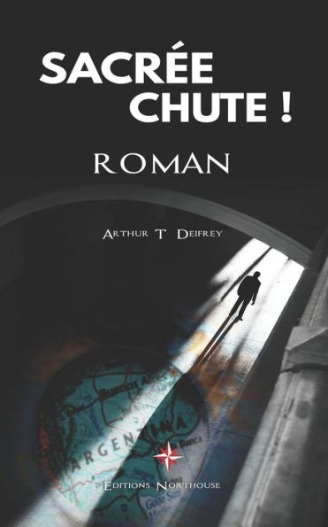 Sacree Chute !: Roman (French Edition)