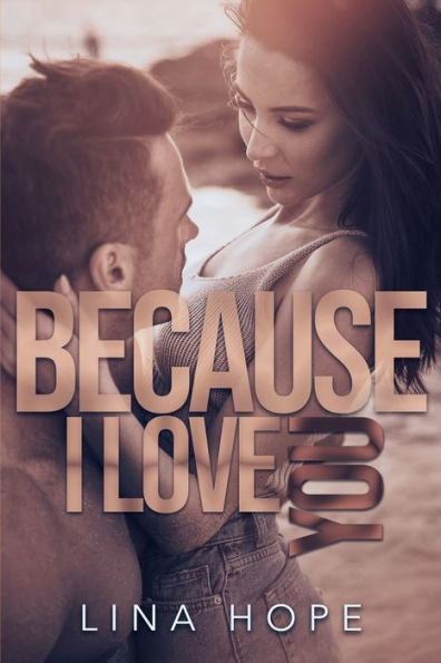 Because I Love You (French Edition)