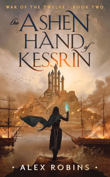 The Ashen Hand Of Kessrin (War Of The Twelve) - 9782957658022