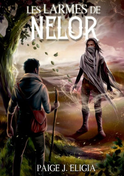 Les Larmes De Nelor (French Edition) - 9782957978830