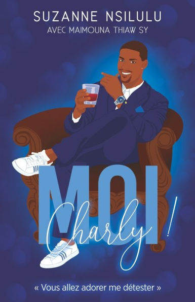 Moi, Charly ! (French Edition)