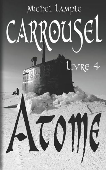 Atome (Carrousel) (French Edition) - 9782958561055