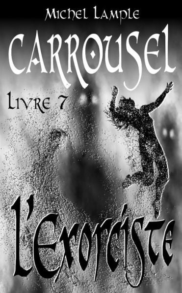 L'Exorciste (French Edition) - 9782958561086