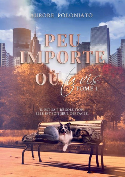 Peu Importe Où Tu Vis (French Edition) - 9782958705206