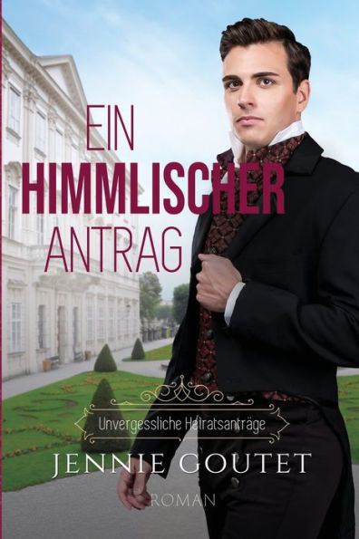 Ein Himmlischer Antrag (Unvergessliche Heiratsanträge) (German Edition) - 9782958712624