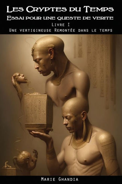 Une Vertigineuse Remontee Dans Le Temps (French Edition)