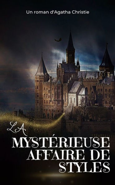 La Mysterieuse Affaire De Styles (Traduit) (French Edition) - 9782958893989