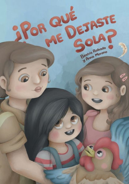 ¿Por Que Me Dejaste Sola? (Spanish Edition)