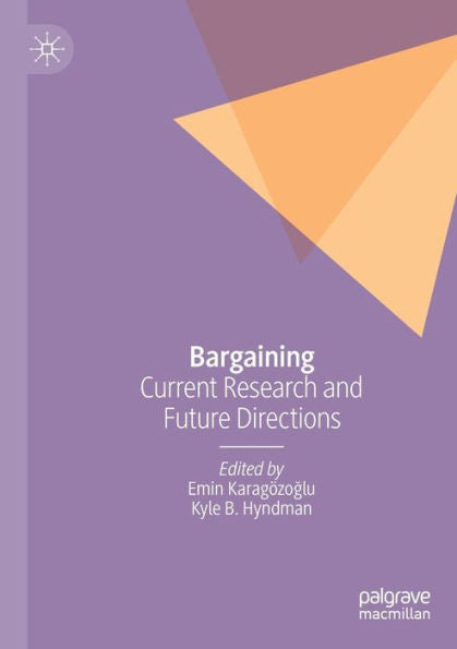 Bargaining: Current Research And Future Directions - 9783030766689