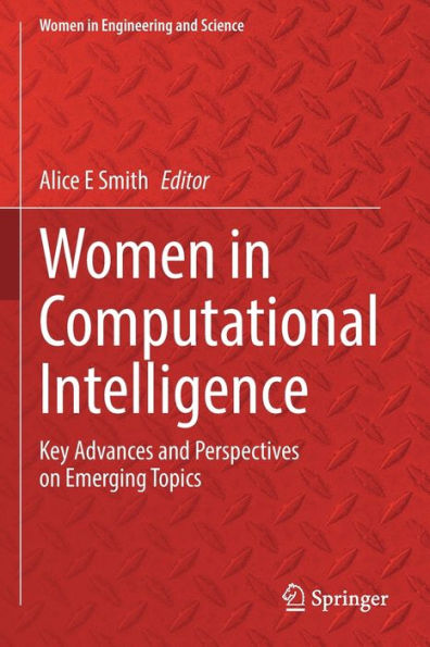 Women In Computational Intelligence: Key Advances And Perspectives On Emerging Topics (Women In Engineering And Science) - 9783030790943