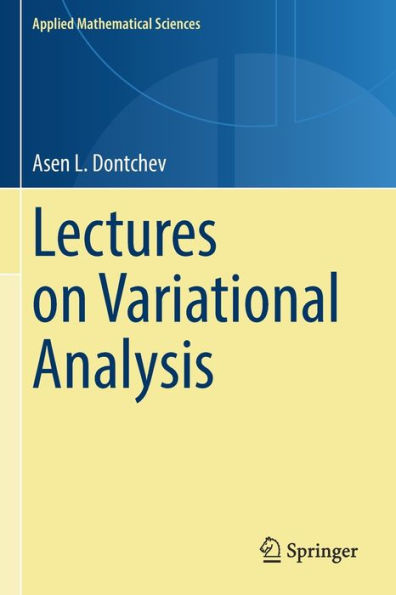Lectures On Variational Analysis (Applied Mathematical Sciences, 205) - 9783030799137