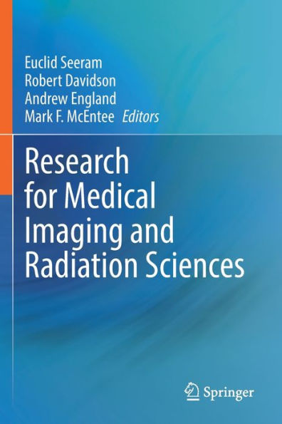 Research For Medical Imaging And Radiation Sciences - 9783030799588