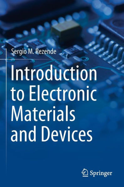 Introduction To Electronic Materials And Devices - 9783030817749