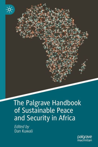 The Palgrave Handbook Of Sustainable Peace And Security In Africa - 9783030820220