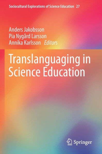 Translanguaging In Science Education (Sociocultural Explorations Of Science Education, 27) - 9783030829759