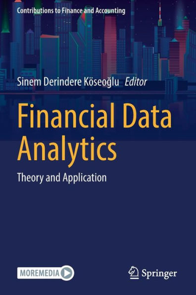 Financial Data Analytics: Theory And Application (Contributions To Finance And Accounting) - 9783030838010