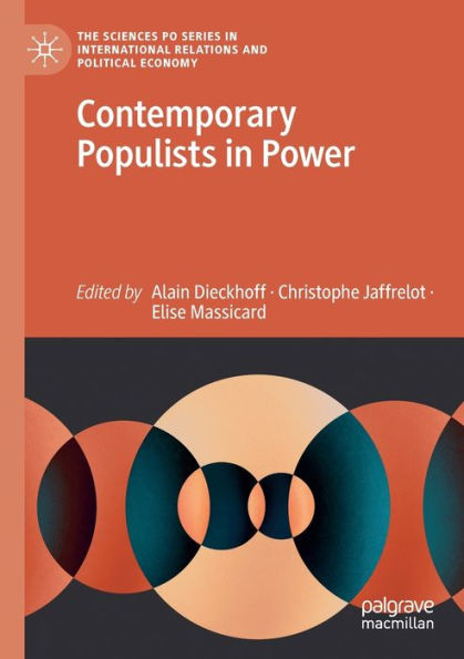 Contemporary Populists In Power (The Sciences Po Series In International Relations And Political Economy) - 9783030840815