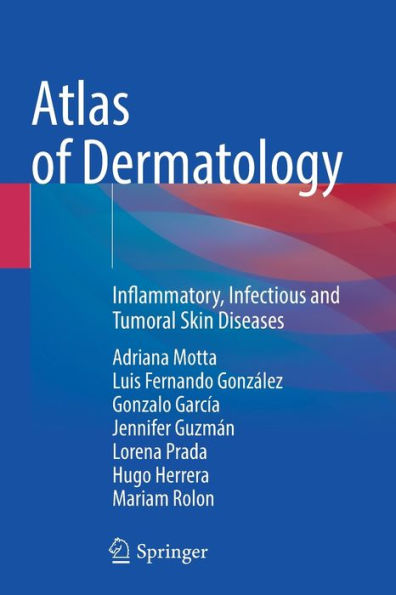 Atlas Of Dermatology: Inflammatory, Infectious And Tumoral Skin Diseases - 9783030841096