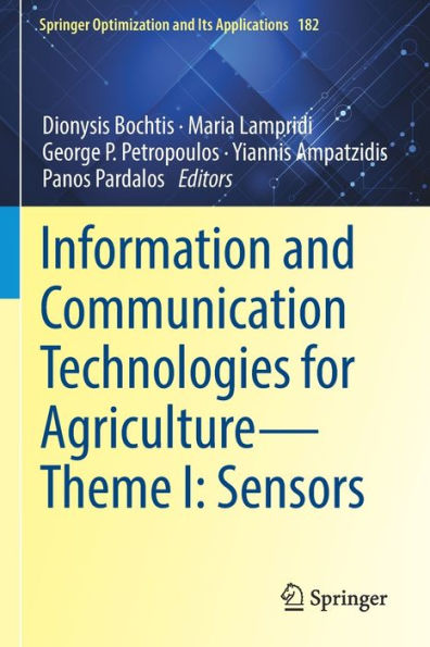 Information And Communication Technologies For Agriculture?Theme I: Sensors (Springer Optimization And Its Applications, 182) - 9783030841461