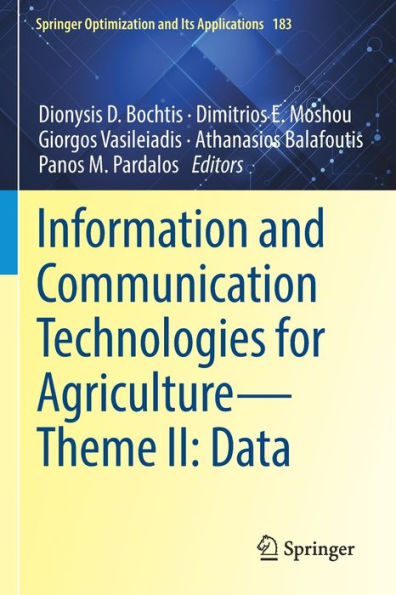 Information And Communication Technologies For Agriculture?Theme Ii: Data (Springer Optimization And Its Applications, 183) - 9783030841508