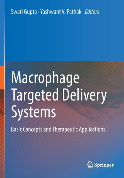 Macrophage Targeted Delivery Systems: Basic Concepts And Therapeutic Applications - 9783030841669