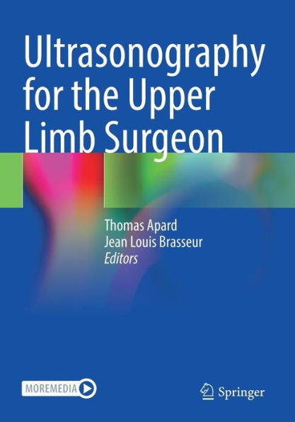 Ultrasonography For The Upper Limb Surgeon - 9783030842369