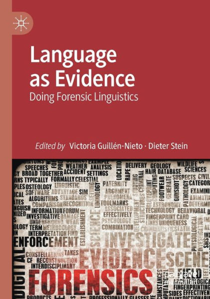 Language As Evidence: Doing Forensic Linguistics - 9783030843328