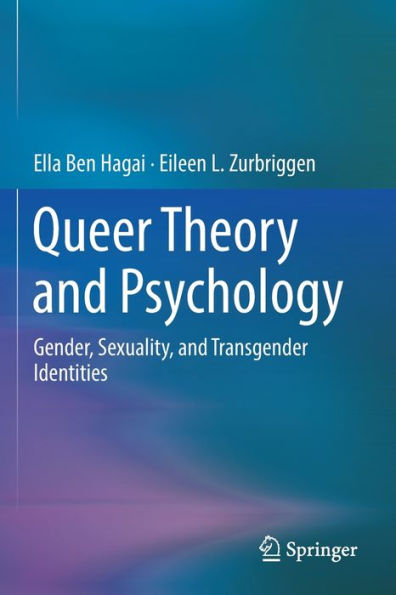 Queer Theory And Psychology: Gender, Sexuality, And Transgender Identities - 9783030848934