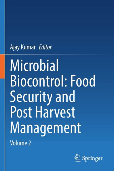 Microbial Biocontrol: Food Security And Post Harvest Management: Volume 2 - 9783030872915