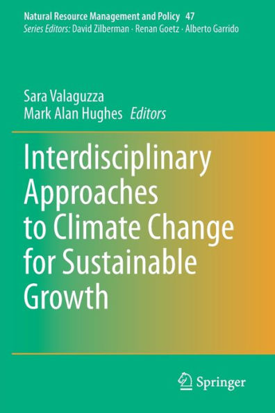 Interdisciplinary Approaches To Climate Change For Sustainable Growth (Natural Resource Management And Policy, 47) - 9783030875664