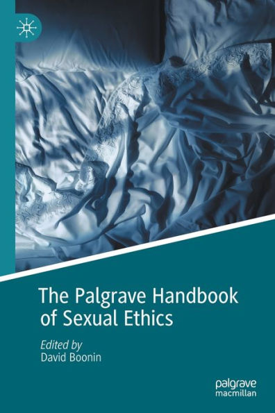 The Palgrave Handbook Of Sexual Ethics - 9783030877880