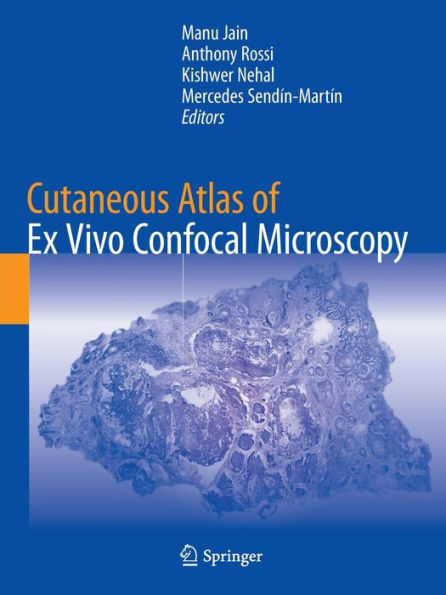 Cutaneous Atlas Of Ex Vivo Confocal Microscopy - 9783030893187