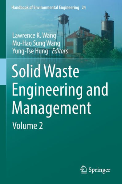 Solid Waste Engineering And Management: Volume 2 (Handbook Of Environmental Engineering, 24)