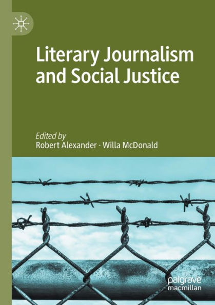 Literary Journalism And Social Justice - 9783030894221