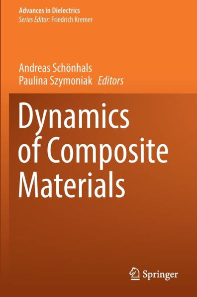 Dynamics Of Composite Materials (Advances In Dielectrics) - 9783030897253
