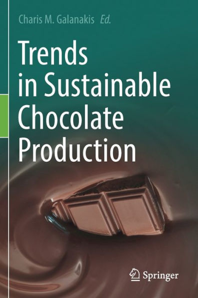 Trends In Sustainable Chocolate Production - 9783030901714